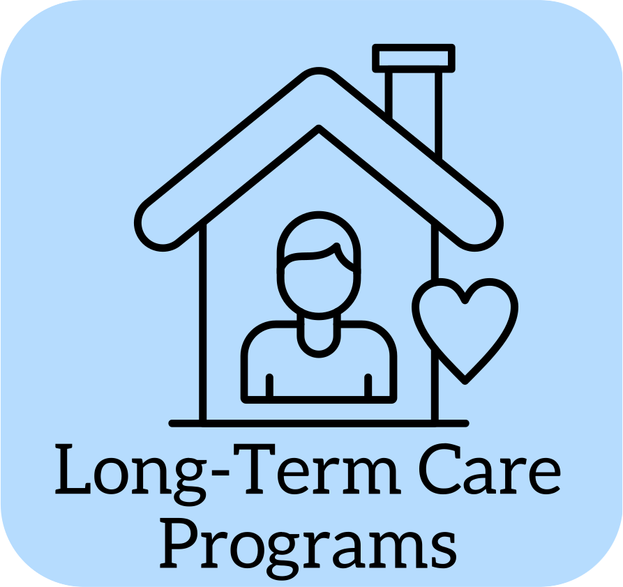 A picture of a person in a home labeled Long-Term Care Programs